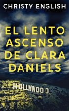 Lento Ascenso De Clara Daniels