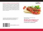 Niveles tecnologicos en horticultura protegida