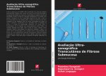 Avaliaç?o Ultra-sonográfica Transcutânea de Fibrose Submucosa