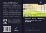 Inclusive Policy & Farming als instrumenten voor migratie
