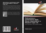 Motivazione e performance delle donne imprenditrici a Western Cape: SA