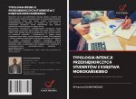Typologia Intencji PrzedsiĘbiorczych Studentow Z KsiĘstwa MorokaŃskiego