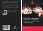 Pre-requisitos de melhoria continua e gerenciamento enxuto para a industria 4.0