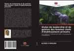 Styles de leadership et de gestion des femmes chefs d'établissement primaire