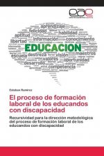 proceso de formacion laboral de los educandos con discapacidad