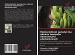 Ró?norodno?? genetyczna odmian bananów deserowych i plantainowych