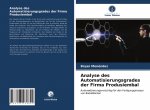 Analyse des Automatisierungsgrades der Firma Produsiembal