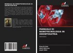 MANUALE DI NANOTECNOLOGIA IN ODONTOIATRIA