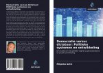 Democratie versus dictatuur: Politieke systemen en ontwikkeling