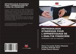 MÉTHODOLOGIE DYNAMIQUE POUR L'APPRENTISSAGE DE L'ANALYSE FINANCI?RE
