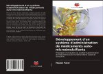Développement d'un syst?me d'administration de médicaments auto-microémulsifiants