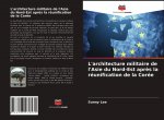 L'architecture militaire de l'Asie du Nord-Est apr?s la réunification de la Corée