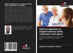 Dall'accoglienza al miglioramento della relazione care-giver