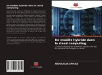 Un mod?le hybride dans le cloud computing