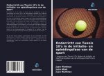 Onderricht van Tennis 10's in de initiatie- en opleidingsfase van de sport