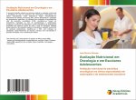 Avaliacao Nutricional em Oncologia e em Escolares Adolescentes
