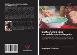 Gastronomia jako narz?dzie marketingowe