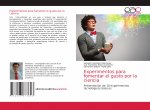 Experimentos para fomentar el gusto por la ciencia