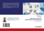 Soft tissue Flaps for Maxillofacial Reconstruction