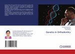 Genetics in Orthodontics