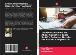 Transculturalismo em Ahdaf Soueif's e Zadie Smith's Selected Novels: Um Estudo Comparativo