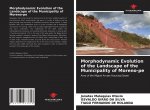 Morphodynamic Evolution of the Landscape of the Municipality of Moreno-pe