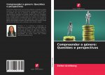 Compreender o género: Quest?es e perspectivas