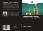 Comprendre le genre : Questions et perspectives