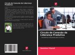 Círculo de Conex?o de Liderança Produtiva
