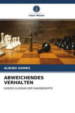 ABWEICHENDES VERHALTEN