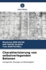 Charakterisierung von selbstverlegenden Betonen