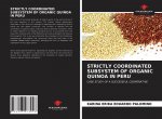 STRICTLY COORDINATED SUBSYSTEM OF ORGANIC QUINOA IN PERU