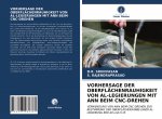VORHERSAGE DER OBERFLÄCHENRAUHIGKEIT VON AL-LEGIERUNGEN MIT ANN BEIM CNC-DREHEN
