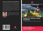 Estudo da relaç?o saúde-ambiente