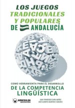juegos tradicionales y populares de Andalucia como herramienta para el desarrollo de la competencia linguistica