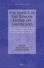 The Impact of the Roman Empire on Landscapes: Proceedings of the Fourteenth Workshop of the International Network Impact of Empire (Mainz, June 12-15,