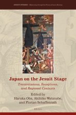 Japan on the Jesuit Stage: Transmissions, Receptions, and Regional Contexts