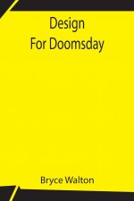 Design For Doomsday