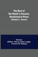 Best of the World's Classics, Restricted to Prose (Volume I) - Greece