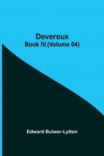 Devereux, Book IV.(Volume 04)
