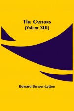 Caxtons, (Volume XIII)
