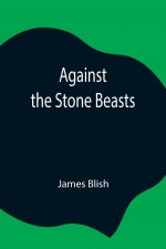 Against the Stone Beasts