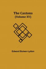 Caxtons, (Volume XV)