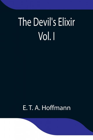 Devil's Elixir Vol. I
