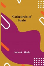 Cathedrals of Spain