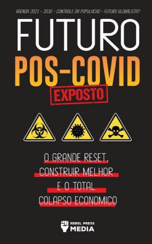 Futuro Pos-Covid Exposto!