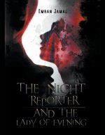 Night Reporter and The Lady of Evening