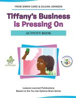 Tiffany's Business Is Pressing On Activity Book