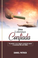 Uma Lideranca Confiada.