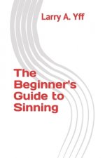 Beginner's Guide to Sinning